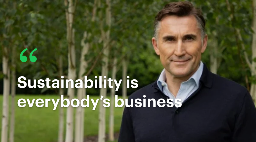 Sustainability is everybodys business - steve varley