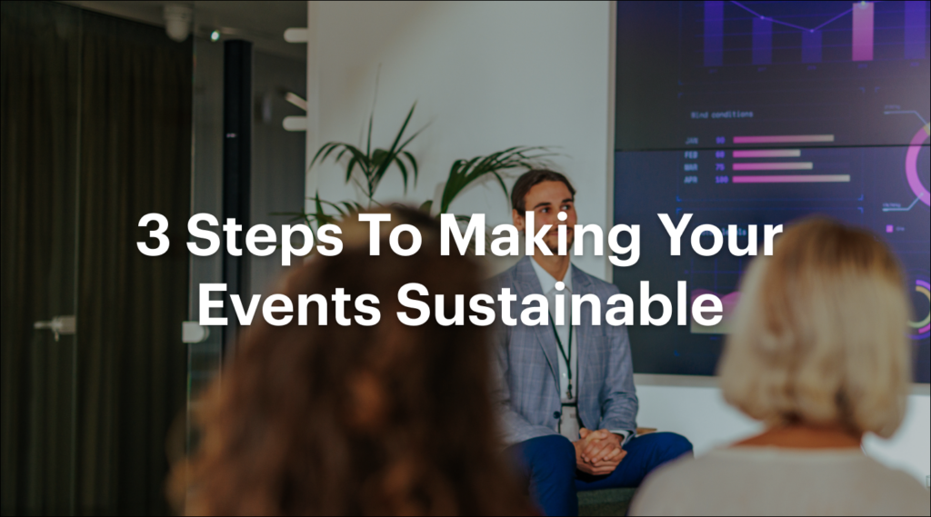 how to make events sustainable one tribe 3 step guide hero image
