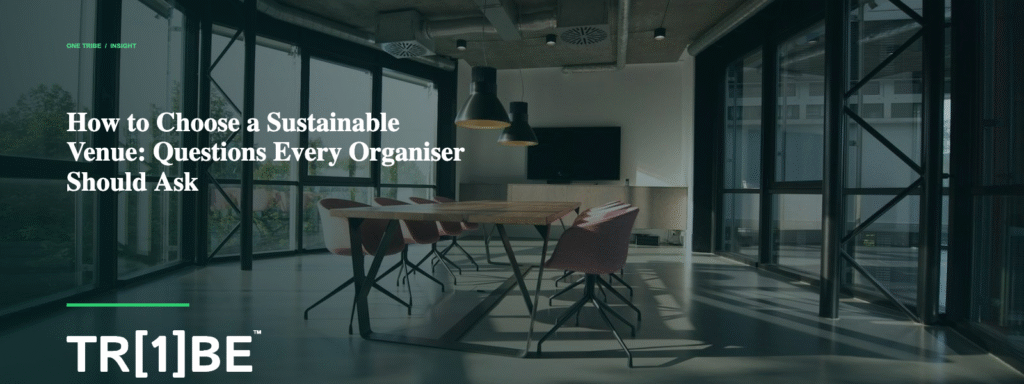 How to Choose a Sustainable Venue: Questions Every Organiser Should Ask